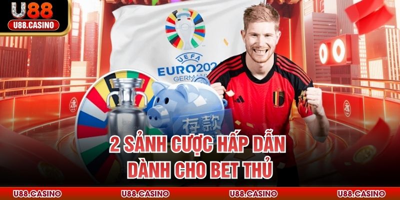 2 sảnh cược hấp dẫn dành cho bet thủ