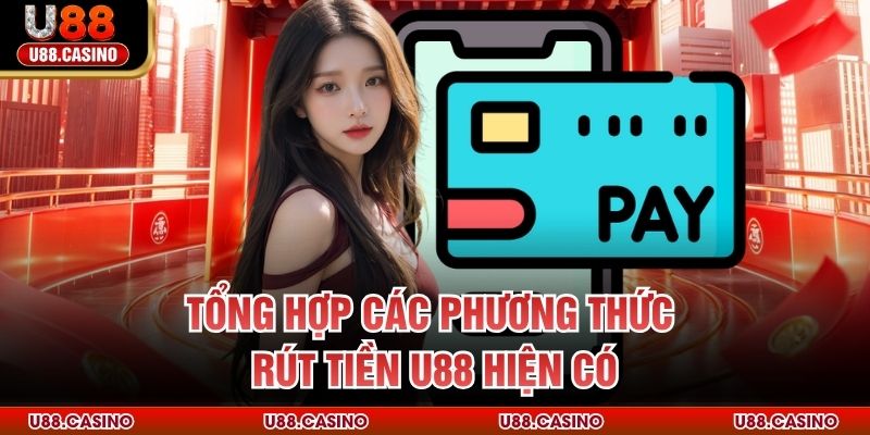 Tổng hợp các quy tắc liên quan đến rút tiền U88